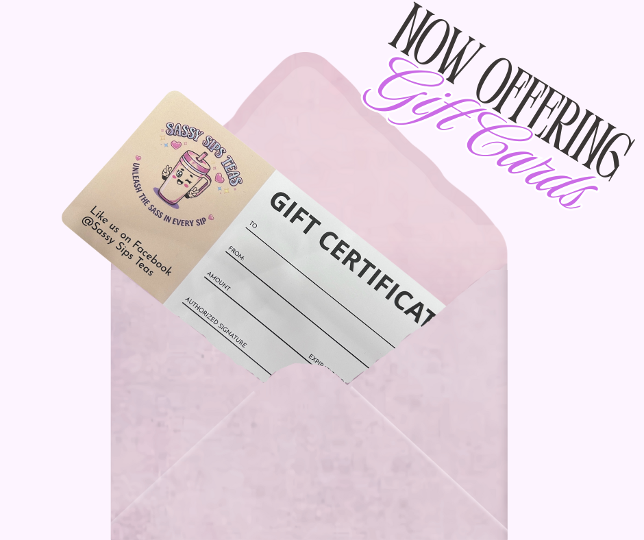 Sassy Sips Loaded Tea Gift Card